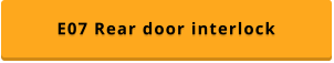 E07 Rear door interlock